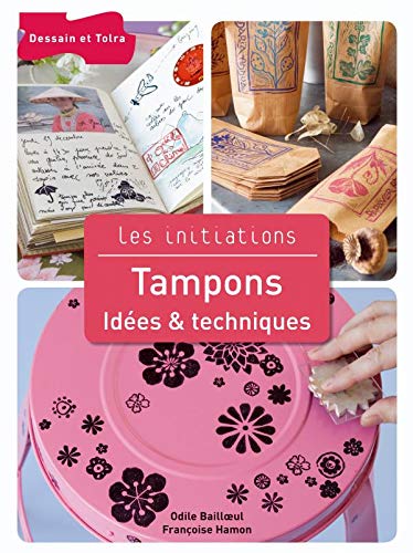 Tampons: Idees et Techniques 9782295001702