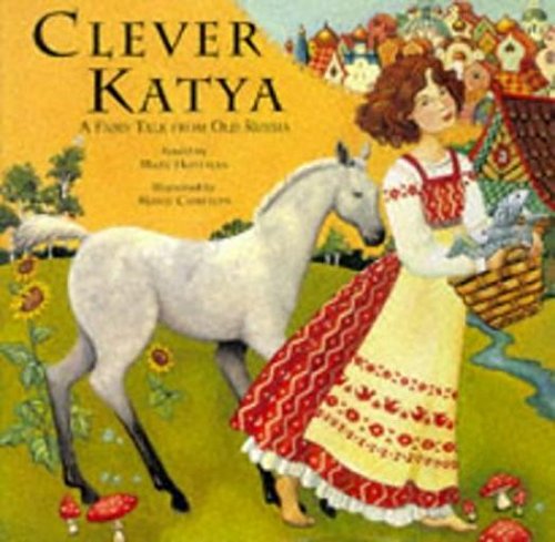 Clever Katya: A Fairytale from Old Russia 9781901223934