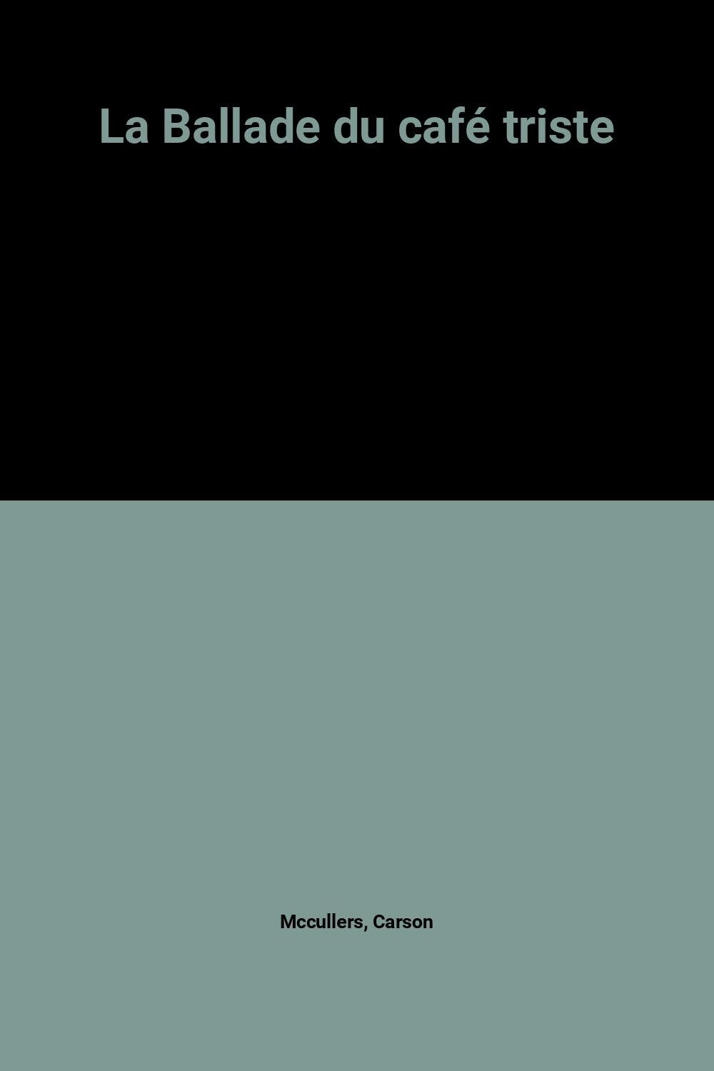 La Ballade du café triste 9782234025837