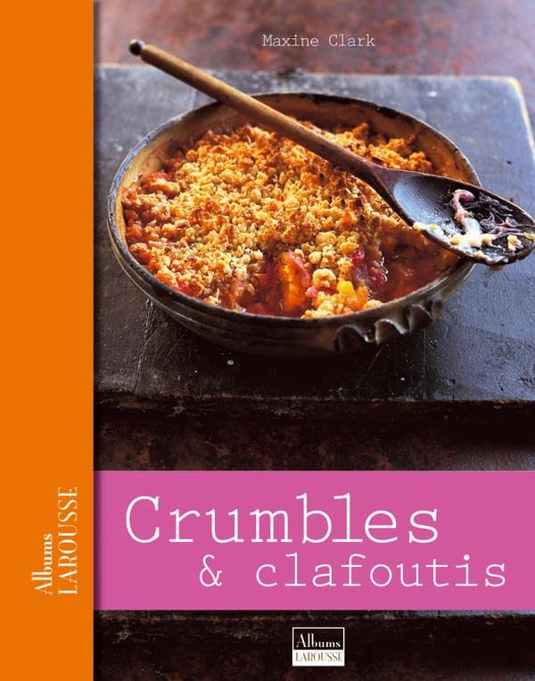 Crumbles & clafoutis 9782035835413