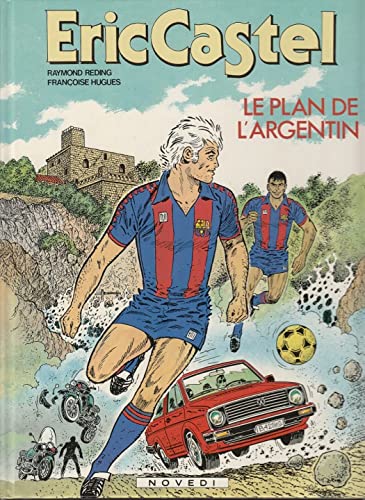 Eric Castel - tome 11 : Le plan de l'Argentin 9782803900329