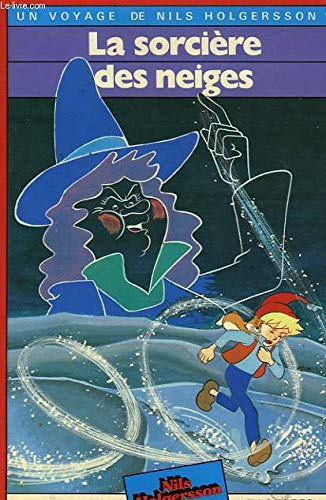 La Sorcière des neiges (Un Voyage de Nils Holgersson) 9782010110122