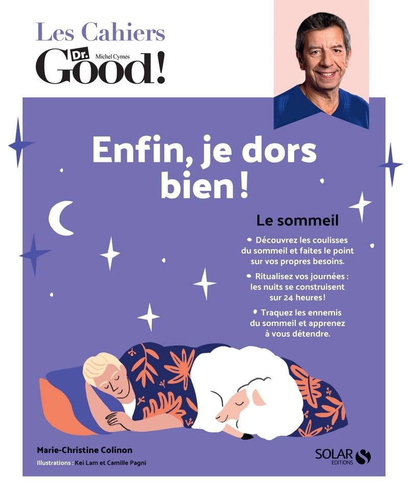 Les cahiers Dr Good. Enfin, je dors bien ! 9782263172281