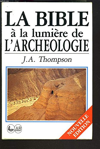 La Bible à la lumière de l'archéologie 9782850311390