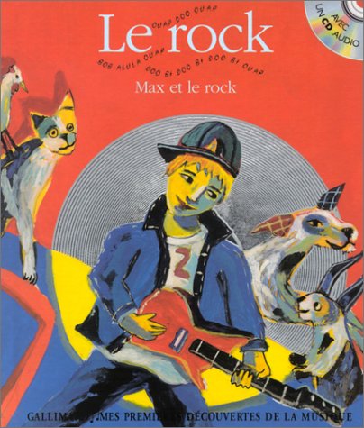 Le Rock : Max et le rock (1 livre + 1 CD audio) 9782070547678