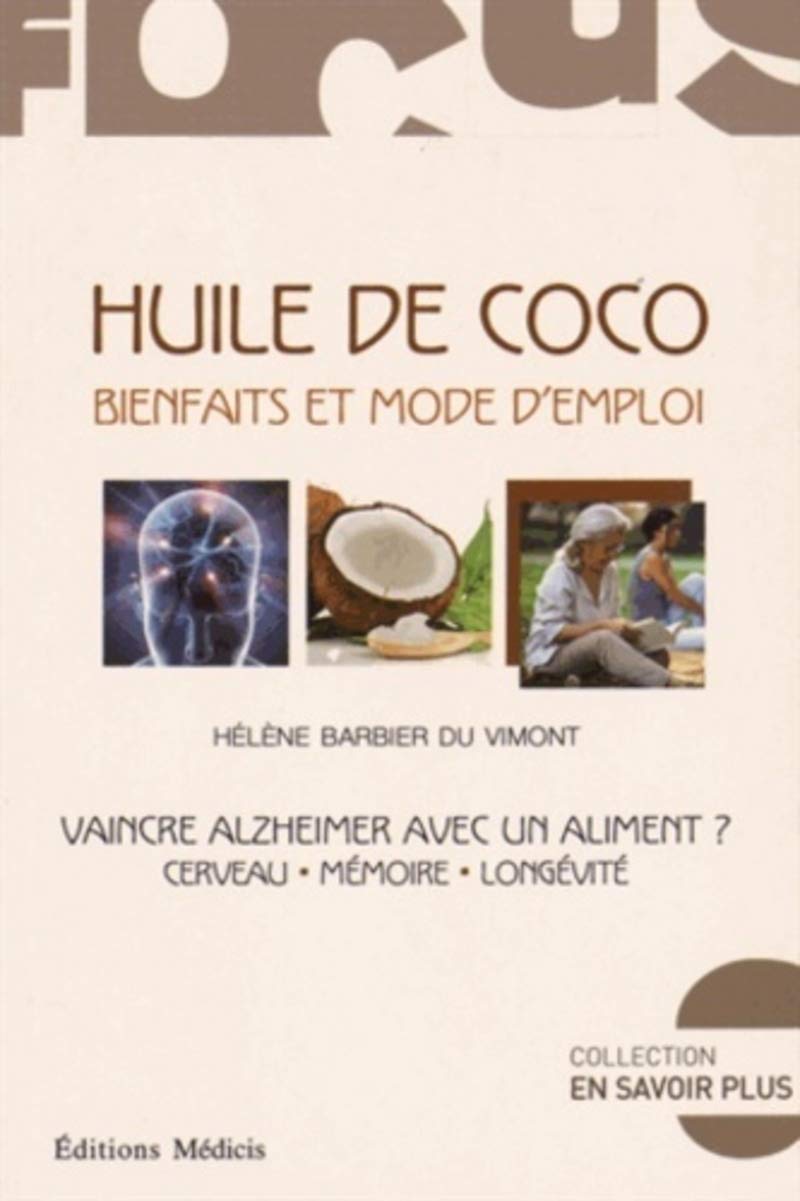 Huile de coco, bienfaits et mode d'emploi 9782853274982