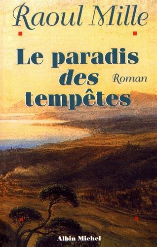 Le Paradis des tempêtes - tome 1 9782226093295