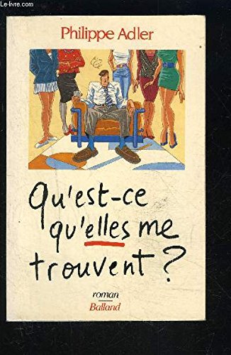 Qu'est-ce qu'elles me trouvent ? 9782715807907