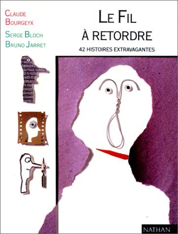 Le Fil à retordre 9782092821152