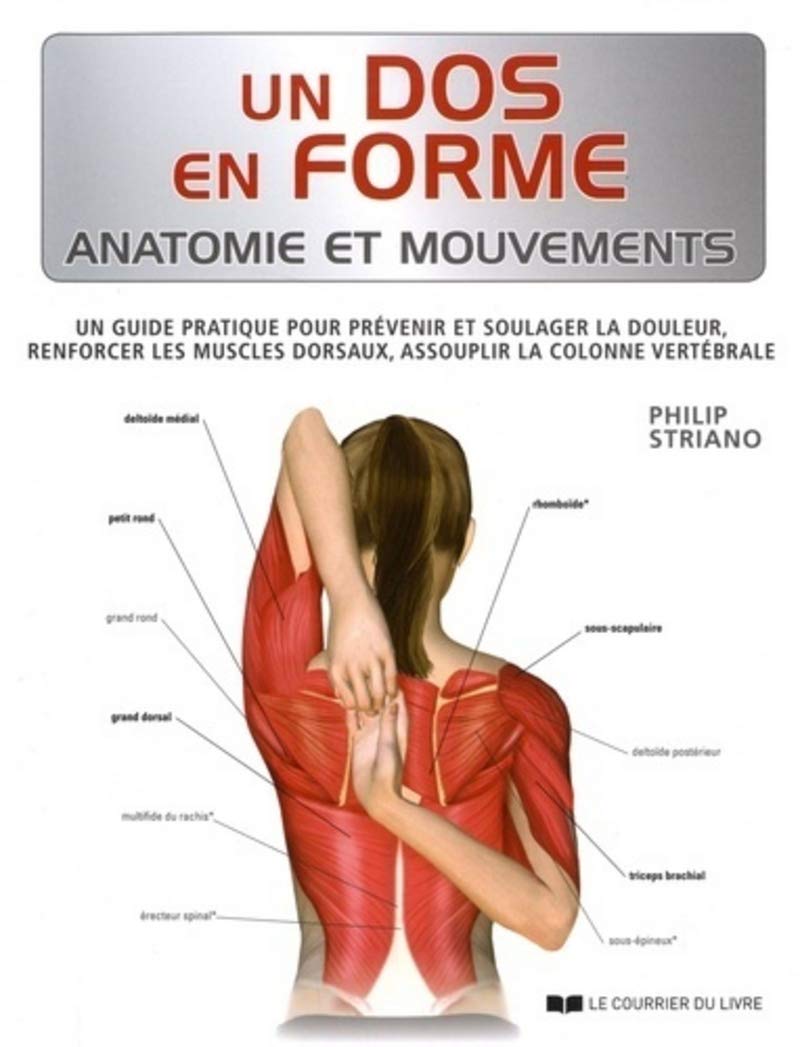 Un dos en forme - Anatomie et Mouvements 9782702914465