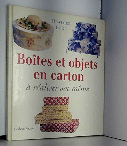BOITES ET OBJETS EN CARTON A REALISER SOI-MEME 9782706605314