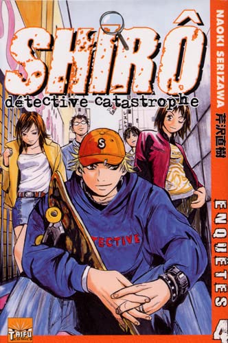 Shirô détective catastrophe, Tome 4 : 9782351800188