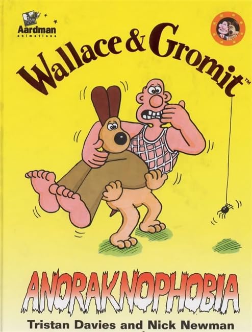 Wallace & Gromit: Anoraknophobia 9780340749999