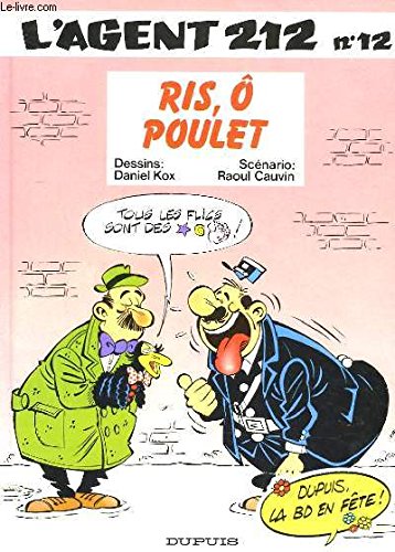 L'agent 212, tome 12 : Ris, ô poulet 9782800121574