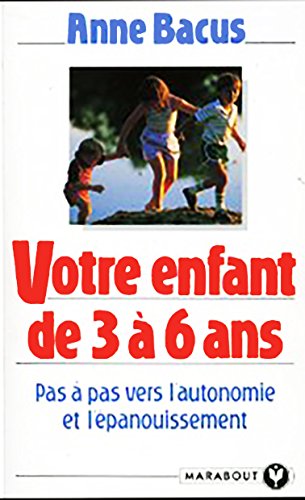 Votre enfant de 3 à 6 ans 9782501019385