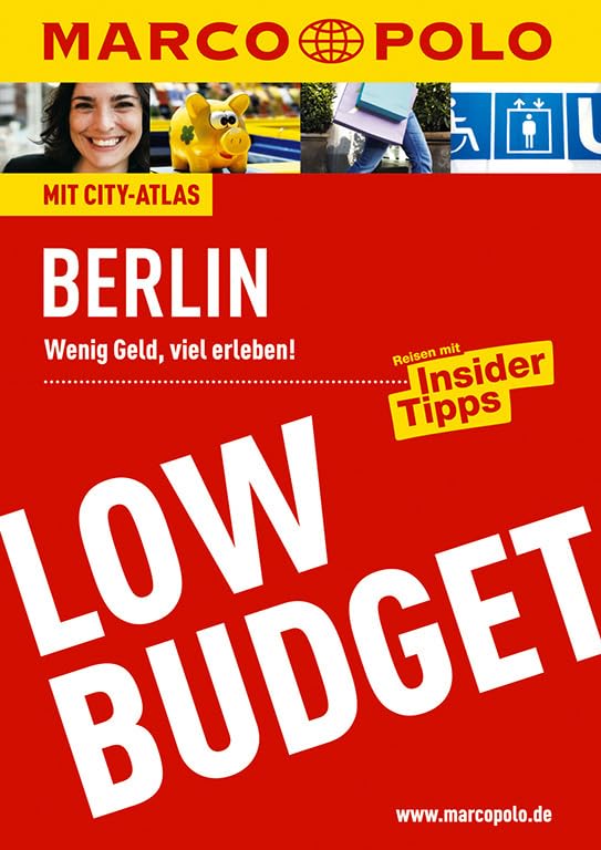 MARCO POLO Reiseführer LowBudget Berlin: Wenig Geld, viel erleben! Reisen mit Insider-Tipps 9783829718103