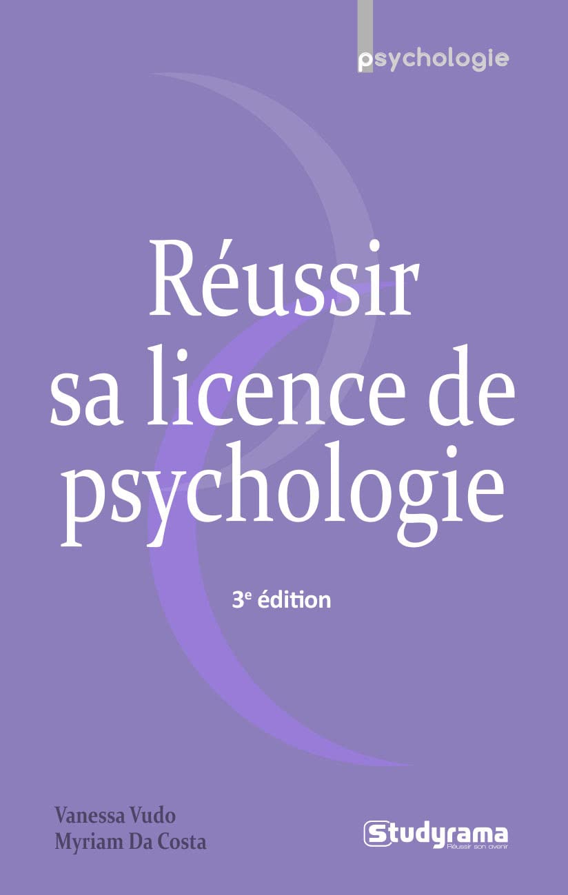 Réussir sa licence de psychologie 9782759040469