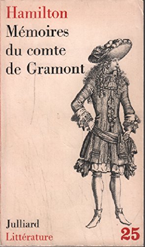 Hamilton. Mémoires du comte de Gramont : . Présentation par Philippe Daudy 