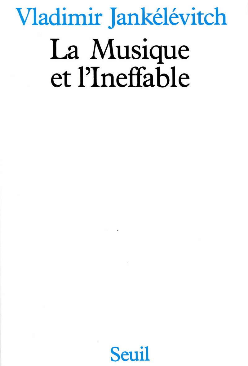La Musique et l'Ineffable 9782020064507