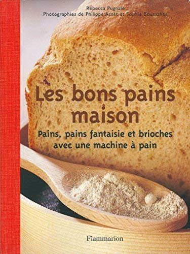 Les bons pains maison 9782081213555