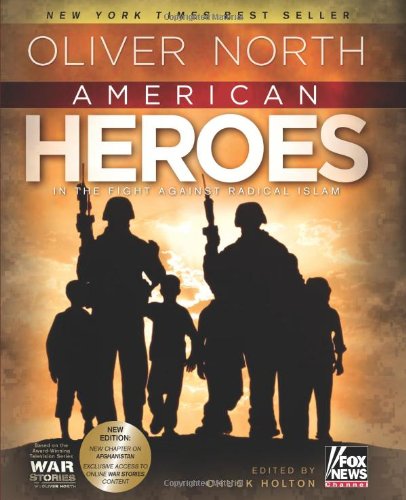 American Heroes: In the Fight Against Radical Islam 9780805449532