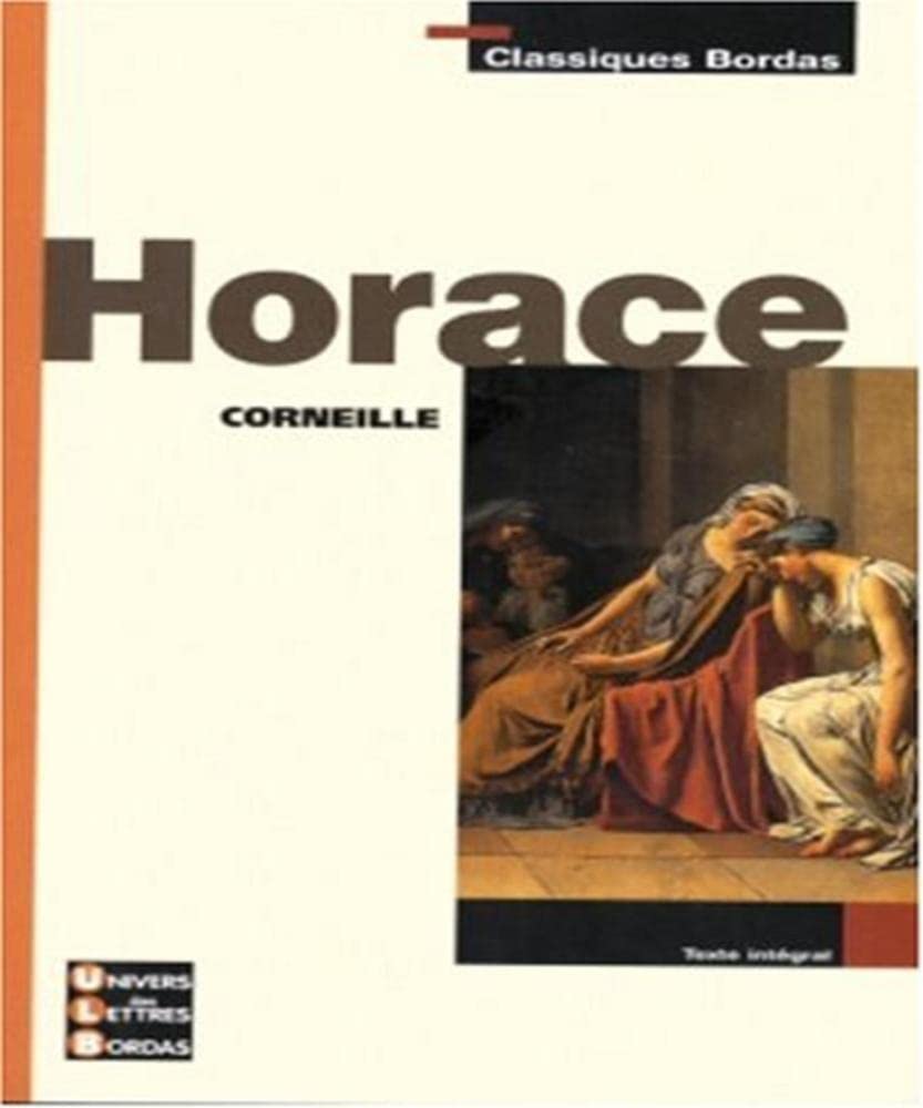 Classiques Bordas • Corneille • Horace 9782047305799