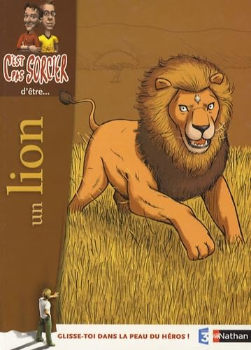 C'est pas sorcier d'être un lion 9782092515488