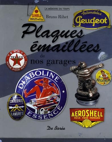 Plaques émaillées de nos garages 9782812900853