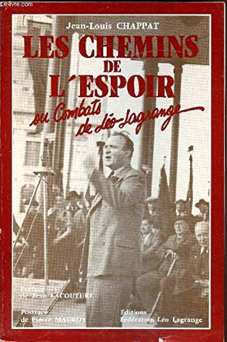 Les Chemins de l'espoir ou Combats de Léo Lagrange 9782904434013