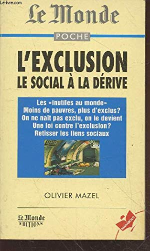 L'Exclusion. Le Social A La Derive 9782501025270