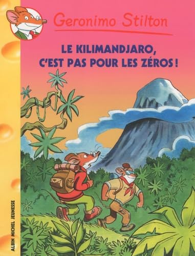Le Kilimanjaro, c'est pas pour les zéros ! 9782226195500