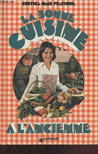 Bonne Cuisine Ancienne 9782205009828