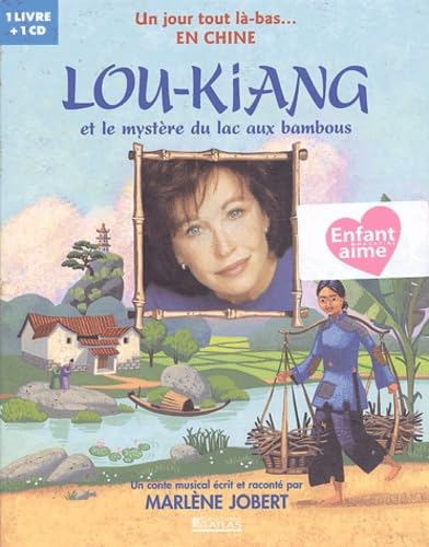 Lou-Kiang: et le mystère du lac aux bambous 9782723443227