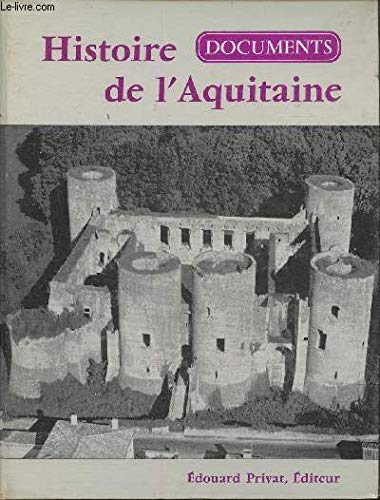 Histoire de l'aquitaine. documents . 