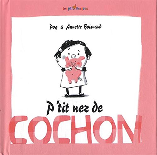 P'tit nez de cochon 9782918911616
