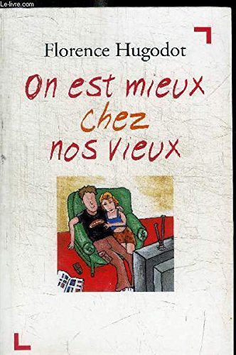 On est mieux chez nos vieux 9782702852286