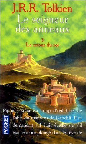 Le Seigneur des Anneaux, tome 3 : Le Retour du roi 9782266070591