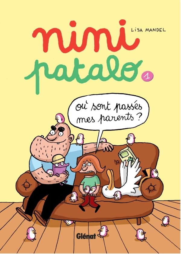 Nini Patalo - Tome 01: Où sont passés mes parents ? 9782723441841