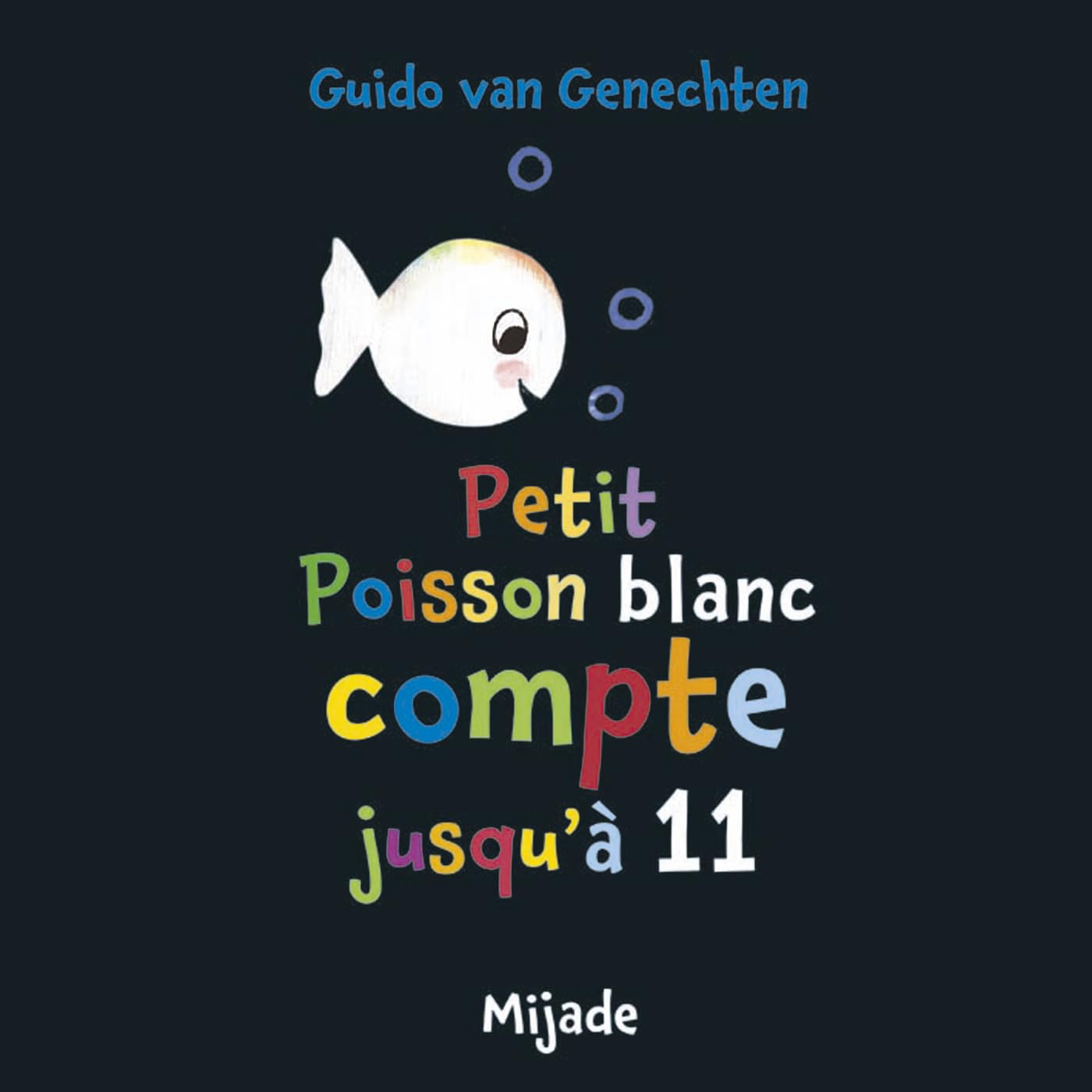 Petit poisson blanc compte jusqu'à 11 9782807700819