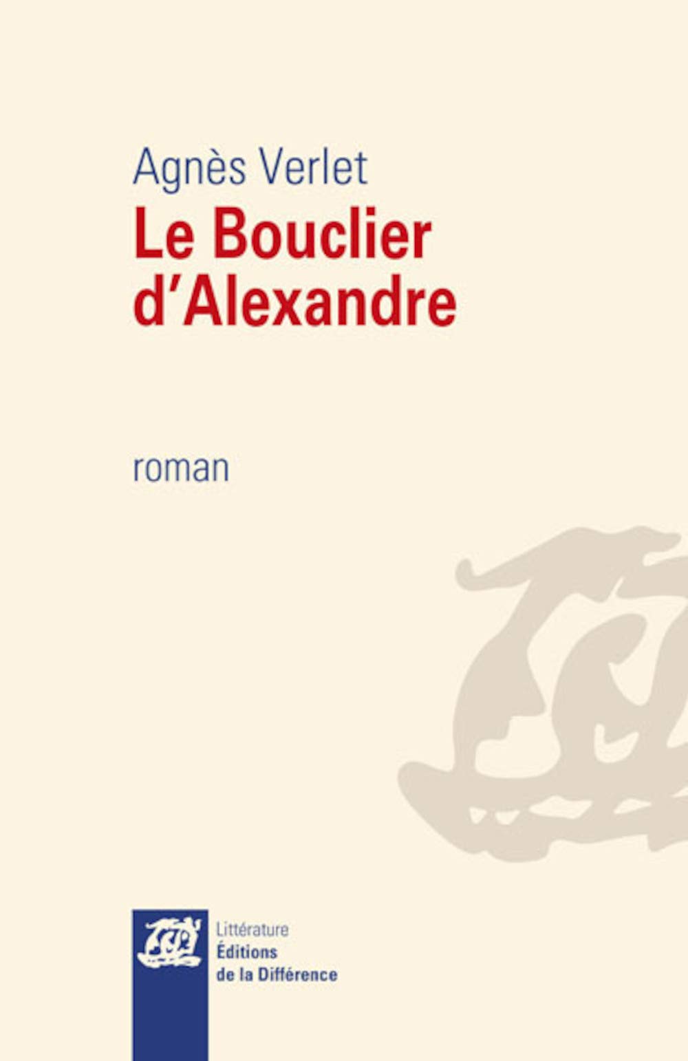 Le bouclier d'Alexandre 9782729120740