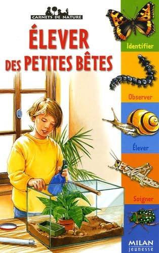 Elever des petites bêtes 9782745916112