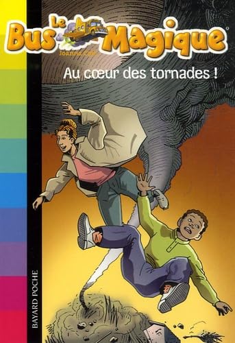 Le Bus Magique - Tome  8 : Au cœur des tornades ! 9782747014793