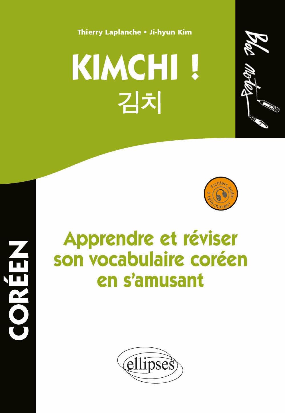 Kimchi ! Apprendre et réviser son vocabulaire coréen 9782729882877