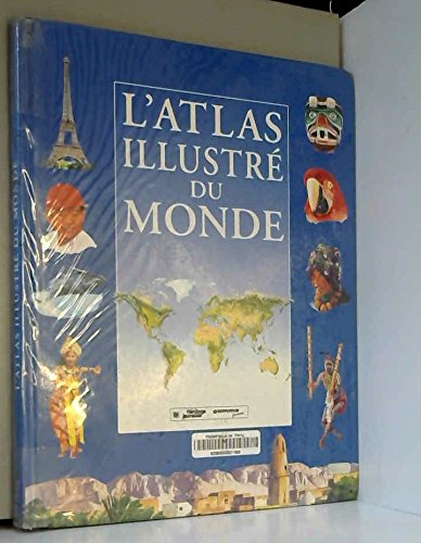 Atlas Illustre Du Monde 9782713017544