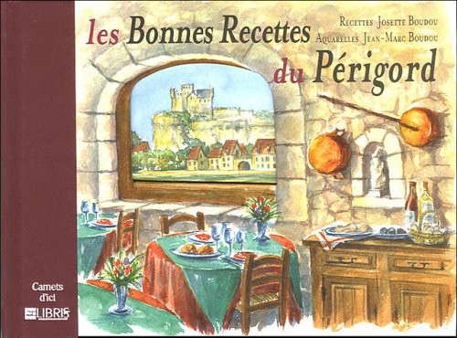 Les bonnes recettes du Périgord 9782847990720