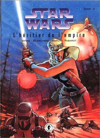 Star wars, l'heritier de l empire, tome 3 : 9782841640515