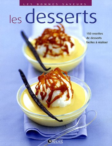 Les bonnes saveurs - Les desserts 9782723451383