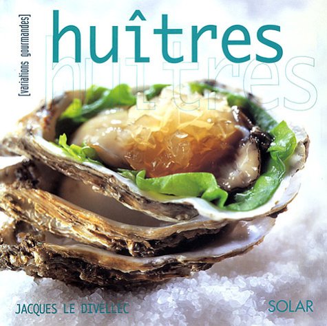 Huitres : Variations gourmandes 9782263036316