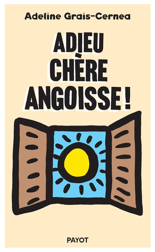 Adieu chère angoisse ! 9782228918619