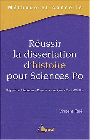 Réussir la dissertation d'histoire pour Sciences Po 9782749500744